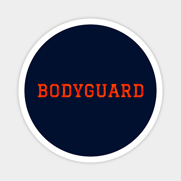 Bodyguard Magnet by Amanda1775